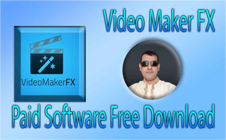 Video Maker FX 1.1 Free Download